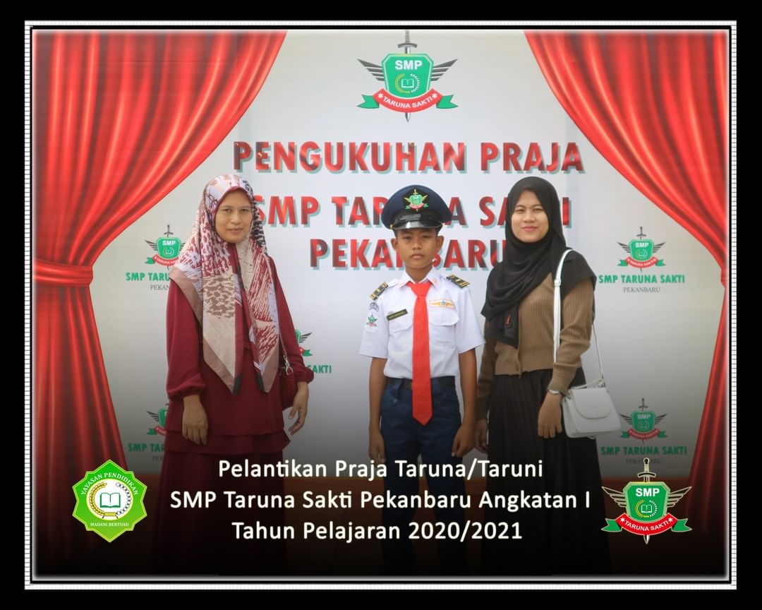 Pelantikan Praja Taruna/Taruni
SMP Taruna Sakti Pekanbaru Angkatan I
Tahun Pelajaran 2020/2021